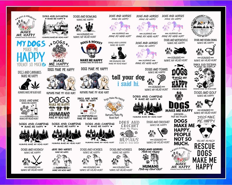 Bundle 165 Designs Dogs Make Me Happy, Humans Make My Head Hurt Png, Animal Lover, SVG Dog Lover Gift, Funny Dog, Graphics, Digital Download 1035018493