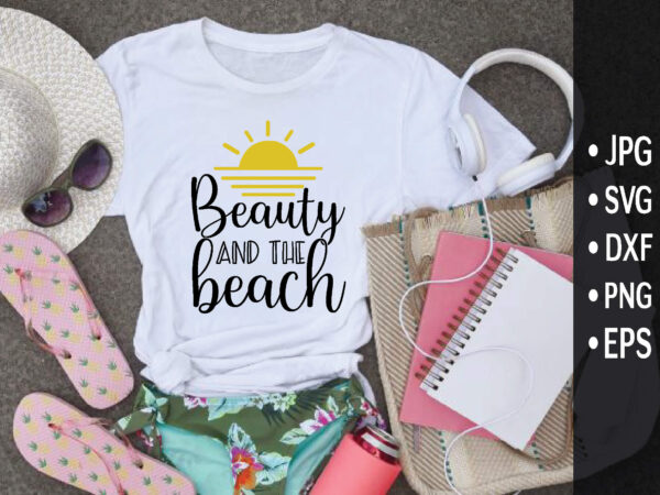 Beauty and the beach t shirt template