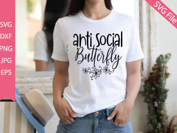 Anti-social butterfly t shirt vector