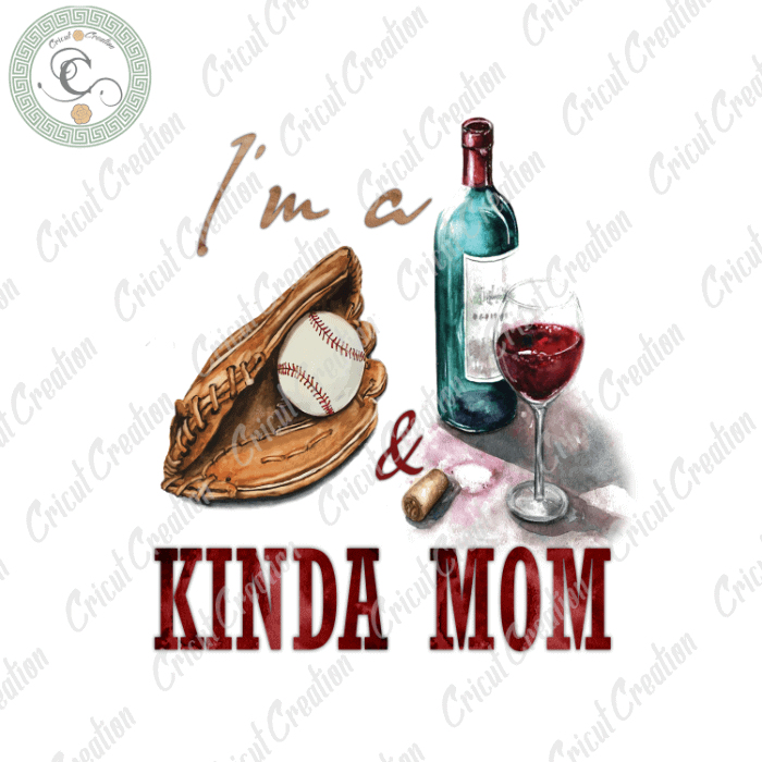 Mother Day, Kinda Mom And Wine Diy Crafts, Mom Gift PNG files, Mom lover Silhouette Files, Trending Cameo Htv Prints