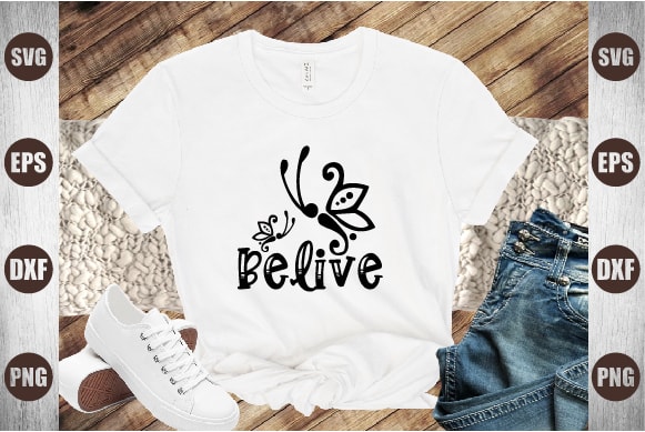 Belive t shirt template