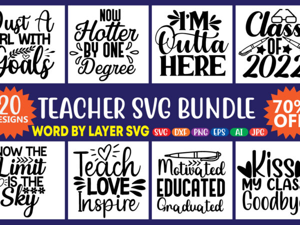 Teacher svg bundle, 20 svg bundle t-shirt design, teacher shirt svg, back to school svg, teacher life svg, teacher quotes svg, files for cricut,teacher svg bundle, teacher svg, funny svg,