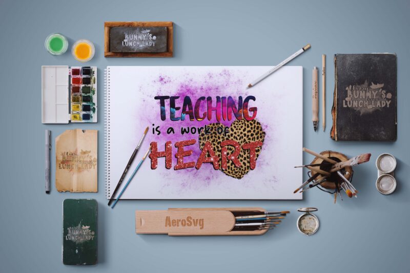 Teaching Is A Work Of Heart Tshirt Design