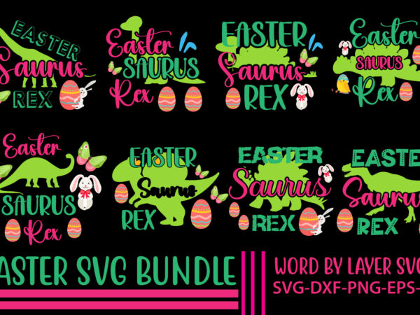 Easter svg design bundle ,for t-shirt bundle ,cut file ,png t-shirt design a baby easter, shirt a easter bunny, shirt a easter shirt, asda easter shirt, baby easter shirt, beach