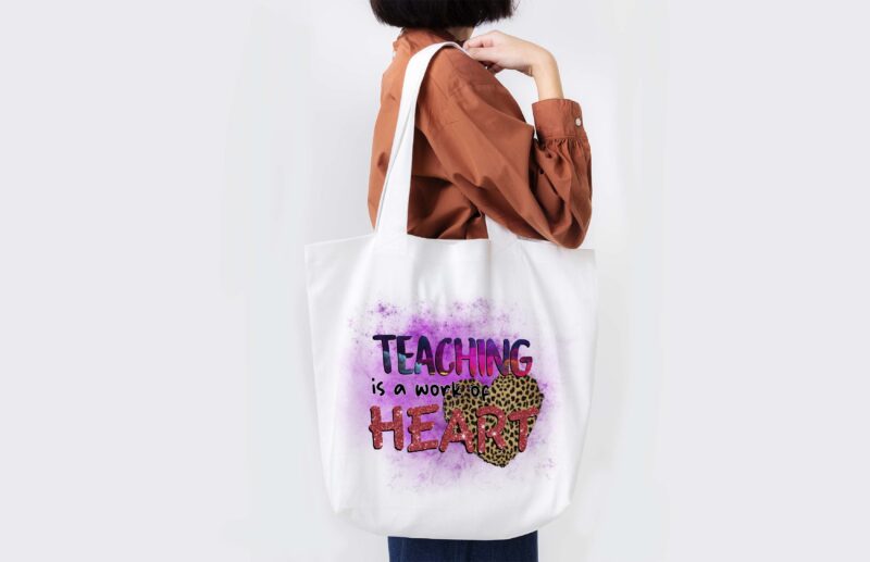 Teaching Is A Work Of Heart Tshirt Design