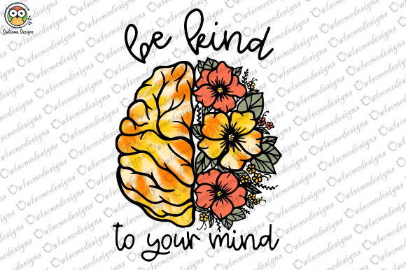 Be kind to your mind t-shirt design