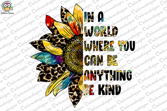 In a world where you can be anything be kind t-shirt design