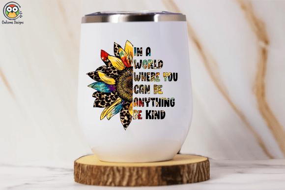 In a World Where You can Be Anything Be Kind T-shirt design