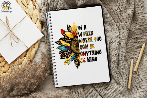 In a World Where You can Be Anything Be Kind T-shirt design