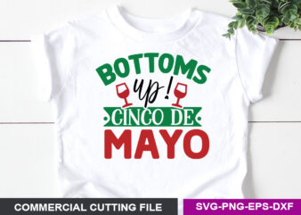 Bottoms up! Cinco de Mayo- SVG