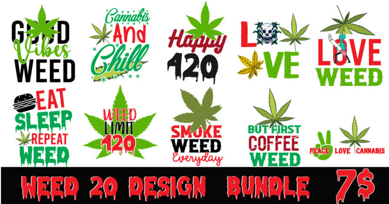 Weed Tshirt Design Bundle, Weed SVG Bundle Quotes, Weed Graphic Tshirt Design, Cannabis Tshirt Design, Weed Vector Tshirt Design, Weed SVG Bundle, Weed Tshirt Design Bundle, Weed Vector Graphic Design,