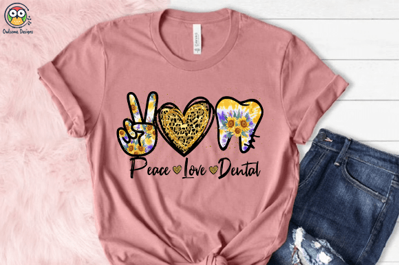 Peace Love dental T-shirt design