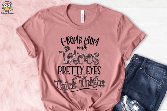 F-bomb mom with tattoos t-shirt design