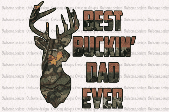 Best buckin’ dad ever t-shirt design