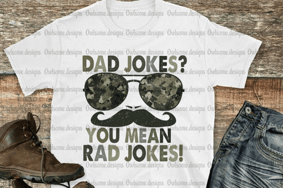 Dad Jokes You Mean Rad Jokes T-shirt design