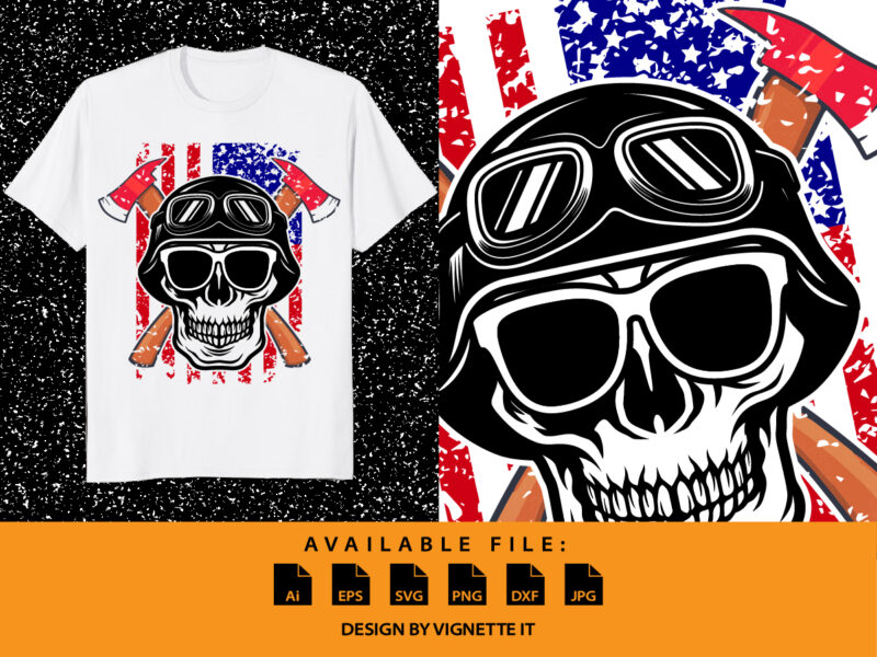 USA Skull Firefighter Shirt, Firefighter Axe, Grunge American Flag, Bones Of Human Shirt, Skull Shirt, Skull Silhouette, Vintage American Flag, VIntage Firefighter Axe Shirt Template