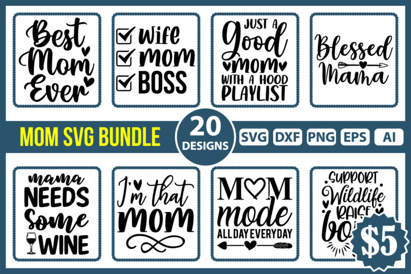 Mom SVG bundle t shirt vector graphic