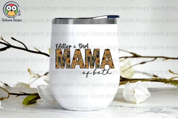 Glitter & Dirt Mama of both t-shirt design