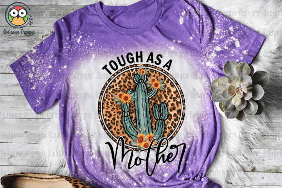 Tough as a mother t-shirt design