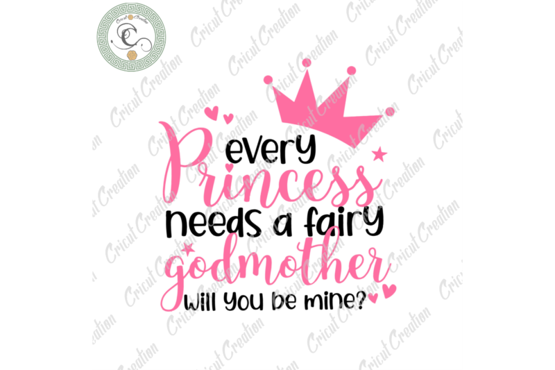 Every Princess Needs A Fairy Godmother Diy Crafts, Will You Be Mine Svg Files For Cricut, Fairy God Mother Silhouette Files, Trending Cameo Htv Prints