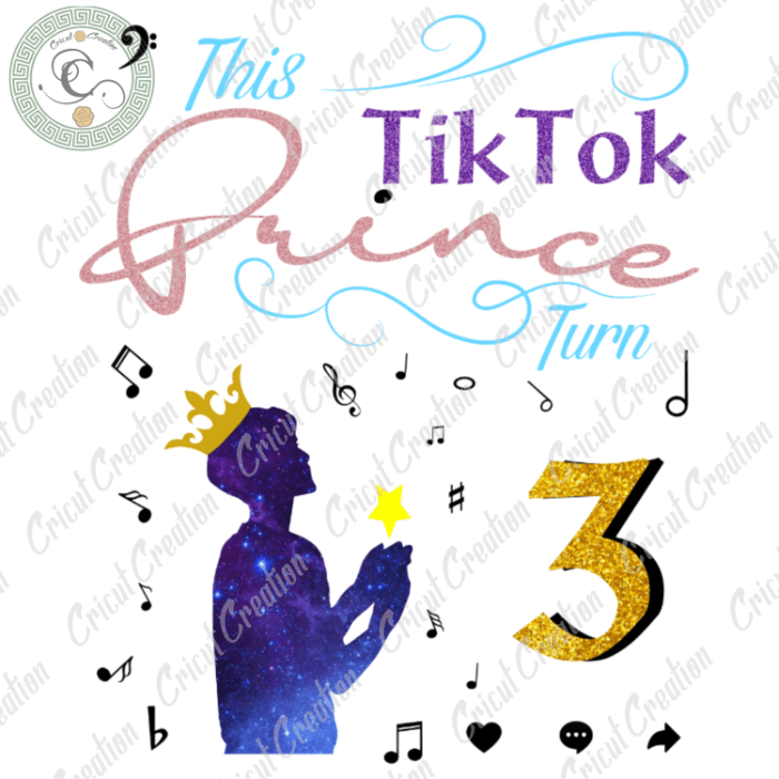 Trending gifts , TikTok Prince turn to 3 Svg Diy Crafts, PRINCE birthday Svg Files For Cricut,twinkle Text Silhouette Files, Trending Cameo Htv Prints