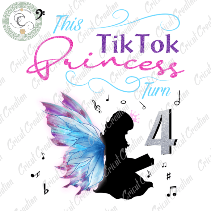 Trending gifts , TikTok Princess turn to 4 Svg Diy Crafts, tiktok trend Svg Files For Cricut, Girl birthday Silhouette Files, Trending Cameo Htv Prints