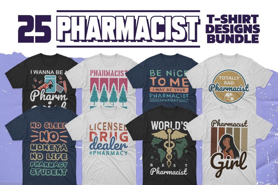 Pharmacist T-shirt Designs Bundle, Pharmacy graphic design for t shirt ...