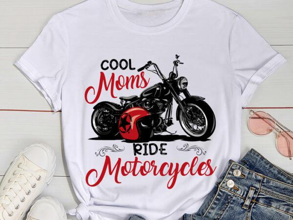 Rd Womens Motorcycle Biker Cool Moms Ride Motorcycles Mother Day T Buy T Shirt Designs 