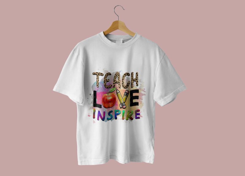 Teach Love Inspire Tshirt Design