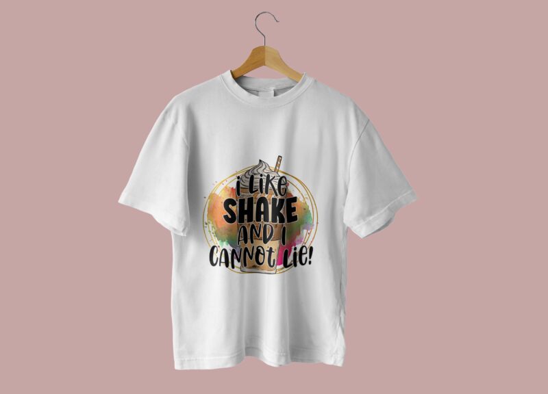 I Like Shake And I Cannot Lie Tshirt Design