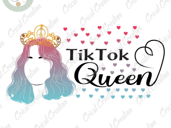 Trending gifts , tiktok queen diy crafts, crownd png files , heart background silhouette files, trending cameo htv prints t shirt designs for sale