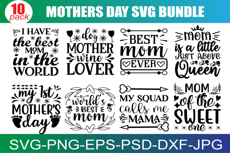 Mother’s Day SVG Bundle, Mom Shirt svg, Mother’s Day Gift, Mom Life, Blessed Mama, Hand Lettered Mom quotes, Cut Files for Cricut,Silhouette