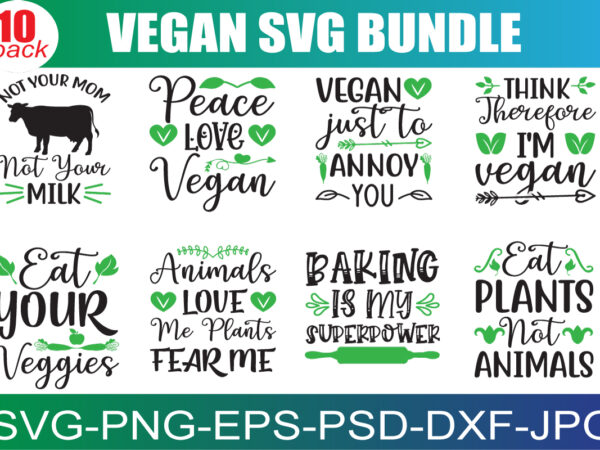 Vegan svg bundle – vegan tee bundle – vegan shirt svg for cricut – vegan vibes svg bundle – powered by plants svg – digital download t shirt vector art