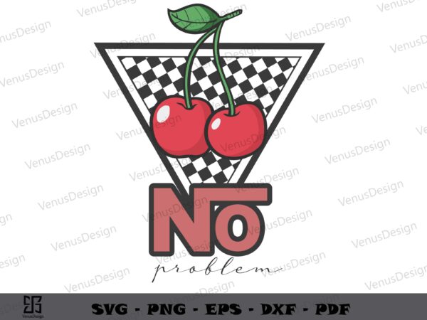 Cherry no problem chess board file for cricut, trending tee graphic design