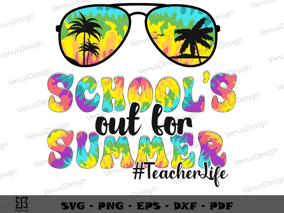 School Out For Summer Teacher Life SVG, Teachers Day Svg, Summer ...