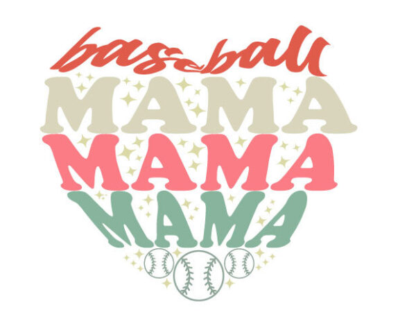 Baseball mama mama mama tshirt design