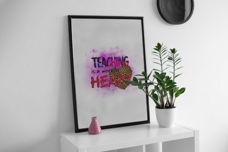 Teaching Is A Work Of Heart Tshirt Design