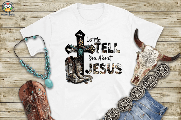 Let me tell you about Jesus t-shirt design