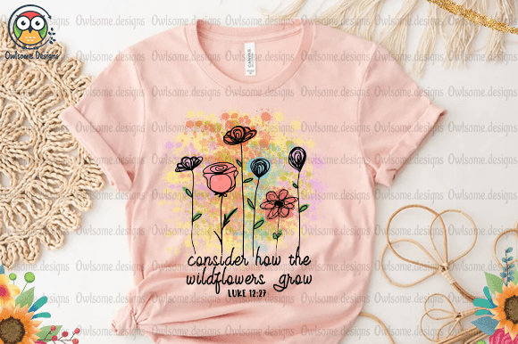 Consider how the wildflowers grow t-shirt design