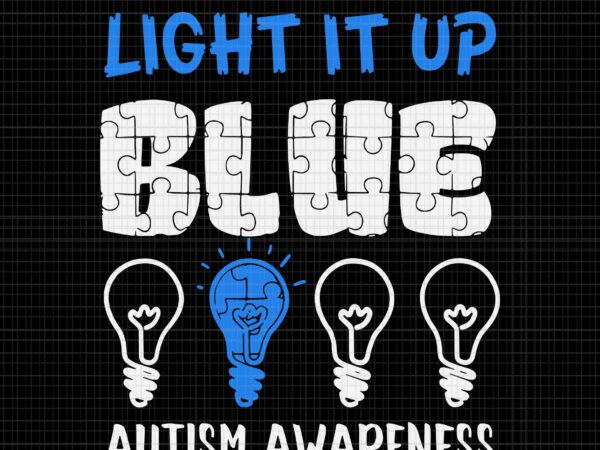 Light it up blue svg, puzzle heartbeat autism awareness svg, autism awareness svg svg, light it up svg t shirt vector graphic