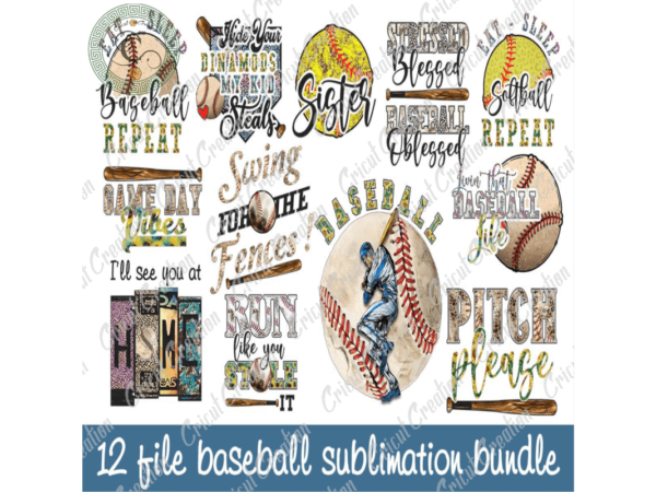 Baseball and softball,12 file baseball sublimation bundle diy crafts,bundle baseball png files for cricut, quote baseball silhouette files, trending cameo htv prints t shirt template