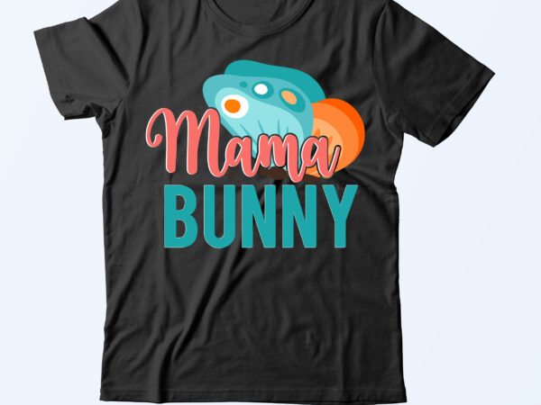 Mama bunny t shirt design on sale