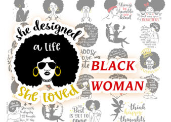 Design Black Woman Svg Bundle,Black Girl Svg,Queen Svg,Boss Lady Svg,Black Lives Matter Svg, Afro Woman Svg,Cut File Cricut,Silhouette,Svg,Png,Dxf t shirt vector illustration