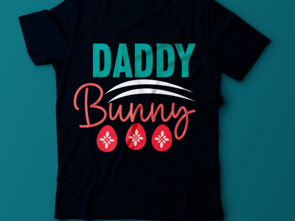 Daddy bunny t shirt design on sale