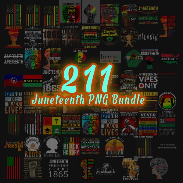 211 Juneteenth PNG Bundle, Juneteenth Black Americans Independence 1865 png, Black History png, Black Flag Pride png, Freedom Justice PNG