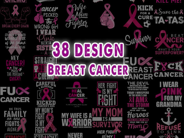 38 breast cancer png, 38 breast cancer png bundle download, cancer awareness png, her fight is my fight png, fuck cancer, straight outta chemo