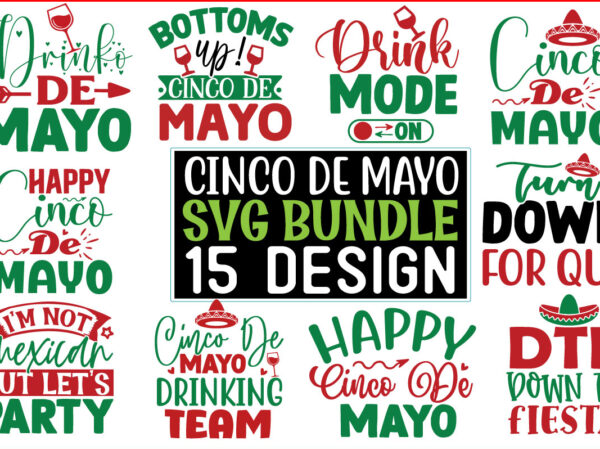 Cinco de mayo svg t shirt design bundle 15 design