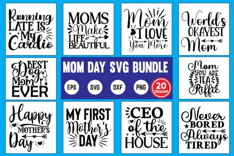 Mothers Day Svg Bundle mother day svg, happy mothers day, mothers day, dog, pet, best mom ever, svg, mom svg, dog lover, day as a mom, mom battery, mothers day