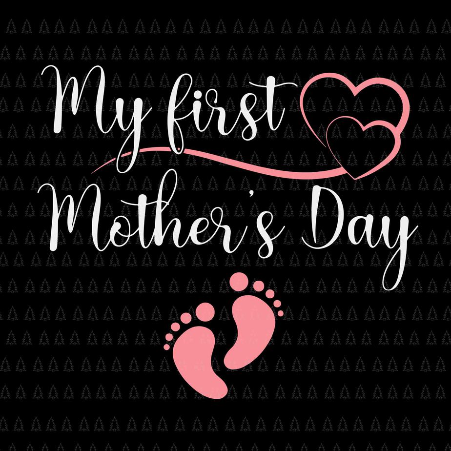 My First Mothers Day Svg, Mothers Day Pregnancy Announcement Svg ...