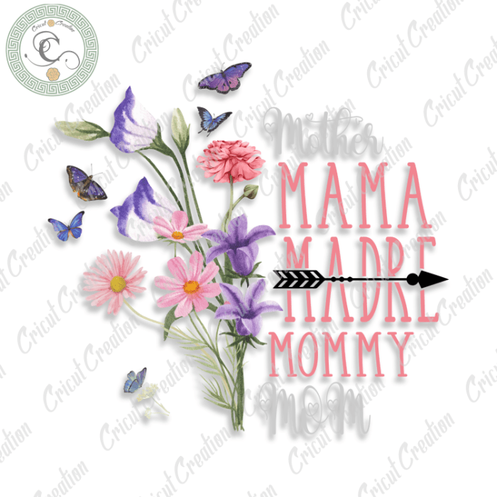 Mother’s Day, Mama FLower Gift Diy Crafts, Best Mom PNG files, Mom Love Silhouette Files, Trending Cameo Htv Prints